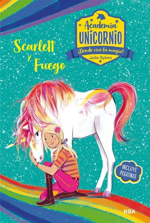 Scarlett y Fuego "(Academia Unicornio - 2)". 