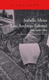 Lou Andreas-Salomé. Una mujer libre. 