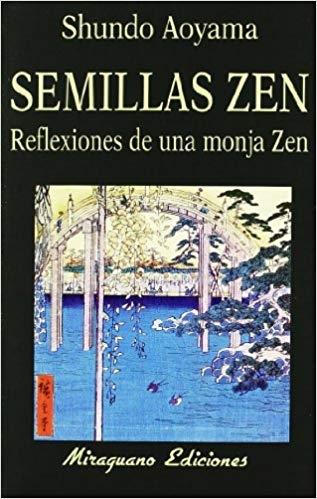 Semillas Zen. Reflexiones de una monja Zen. 