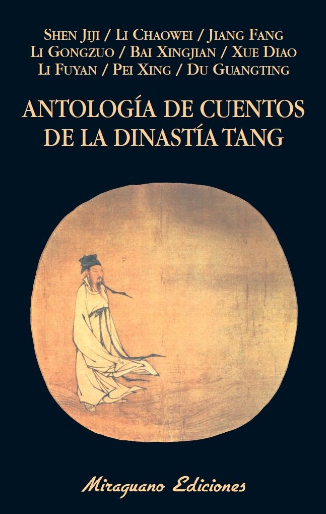 Antología de cuentos de la dinastía Tang. 