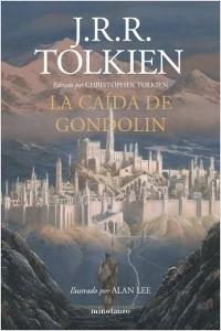La caída de Gondolin "Serie Relatos de la Tierra Media". 