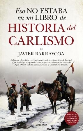 Eso no estaba en mi libro de Historia del Carlismo.