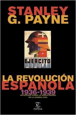 La Revolución española. 1936-1939 "Un estudio sobre la singularidad de la Guerra Civil". 
