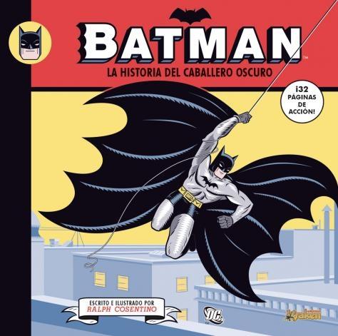 Batman "La historia del caballero oscuro". 
