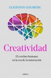 Creatividad. El cerebro humano en la era de la innovación. 
