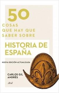 50 cosas que hay que saber sobre Historia de España. 