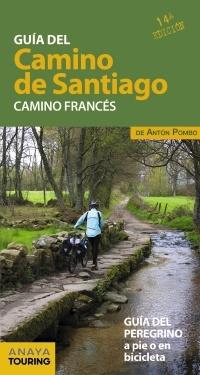 Guía del Camino de Santiago. Camino francés "Guía del peregrino a pie o en bicicleta".