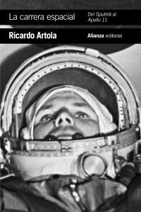 La carrera espacial "Del Sputnik al Apollo 11"
