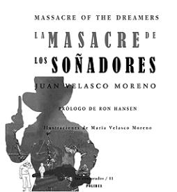 La masacre de los soñadores "Massacre of the Dreamers". 