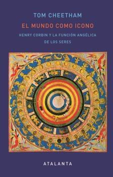 El mundo como icono. Henry Corbin y la función angélica de los seres. 