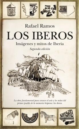 Los Iberos "Imágenes y mitos de Iberia"