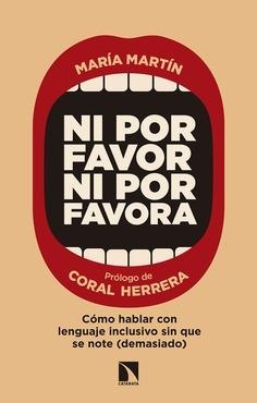 Ni por favor ni por favora: cómo hablar con lenguaje inclusivo sin que se note (demasiado).