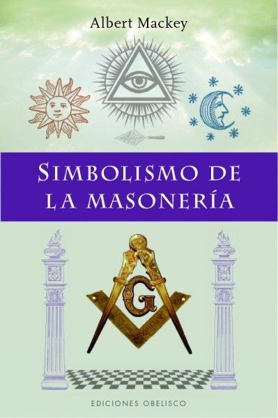 Simbolismo de la Masonería. 