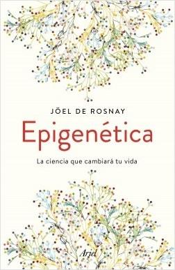 Epigenética "La ciencia que cambiará tu vida". 