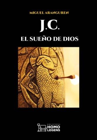 J. C. El sueño de Dios. 