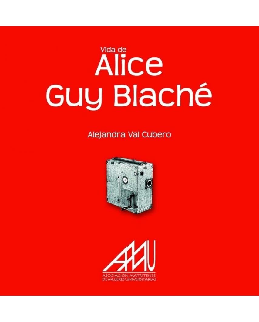 Vida de Alice Guy Blaché. 