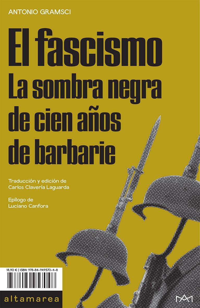El fascismo "La sombra negra de cien años de barbarie".
