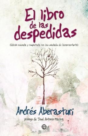 El libro de las despedidas "Edición revisada y completada con "Las soledades de Carancanfunfa"". 