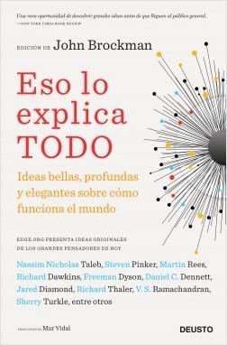 Eso lo explica todo "Ideas bellas, profundas y elegantes sobre cómo funciona el mundo".