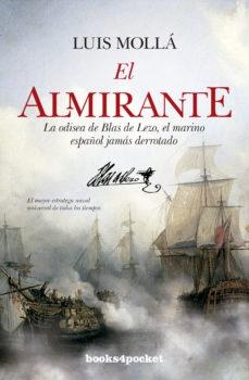 El Almirante "La odisea de Blas de Lezo, el marino español jamás derrotado"
