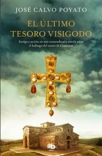 El último tesoro visigodo.