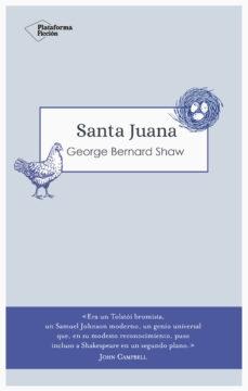 Santa Juana "Una crónica en seis escenas y un epílogo". 
