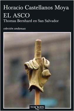 El asco "Tomas Bernhard en San Salvador". 