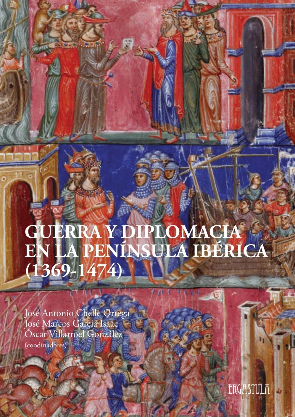 Guerra y diplomacia en la Península Ibérica (1369-1474). 