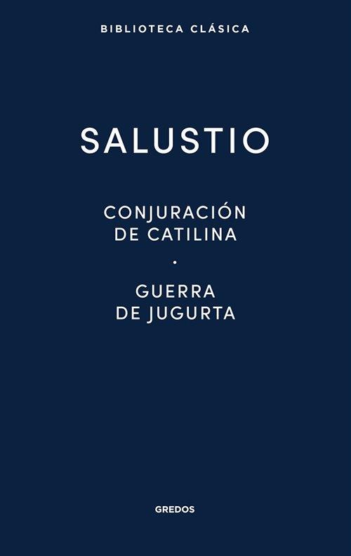 Conjuración de Catilina / Guerra de Jugurta / Fragmentos de las "Historias". 