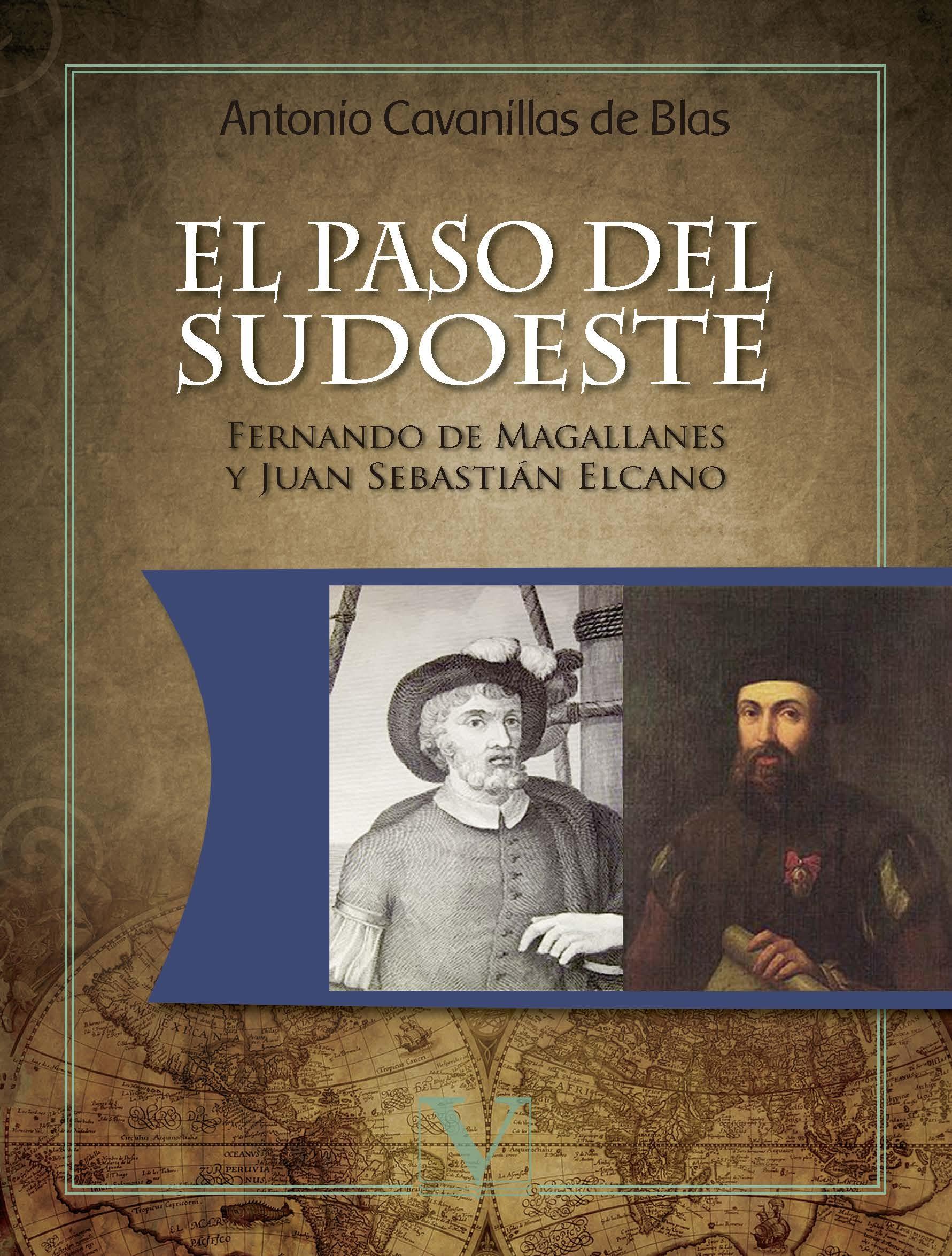 El paso del Sudoeste "Fernando de Magallanes y Juan Sebastián Elcano". 