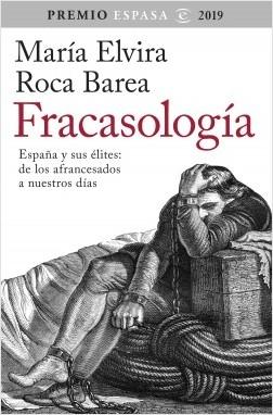 Fracasología "España y sus élites: de los afrancesados a nuestros días". 