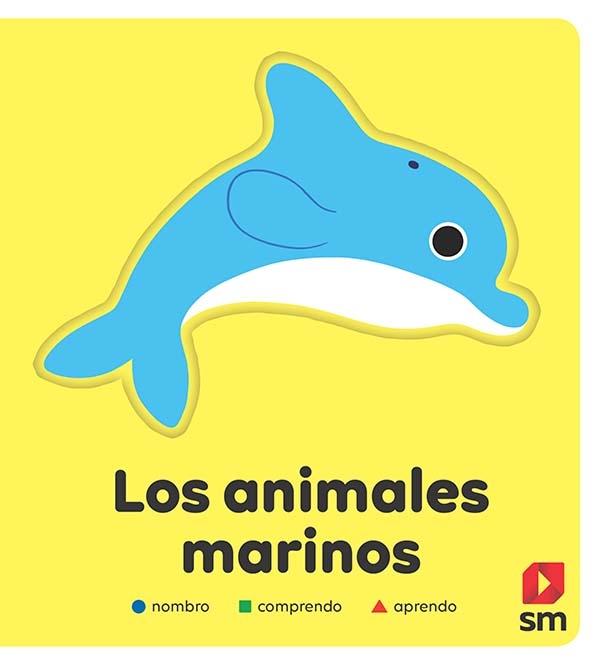 Los animales marinos "(Nombro - Comprendo - Aprendo)". 