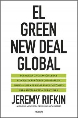 El Green New Deal global "Por qué la civilización de los combustibles fósiles colapsará en torno a 2028". 