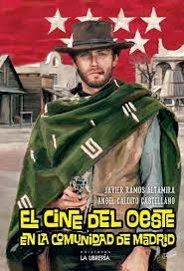 El cine del oeste en la Comunidad de Madrid. 