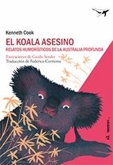El koala asesino "Relatos humorísticos de la Australia profunda".