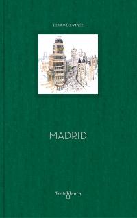 Madrid. Libro de viaje. 
