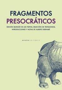 Fragmentos presocráticos "Edición bilingüe". 