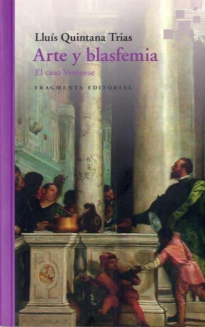Arte y blasfemia "El caso Veronese". 