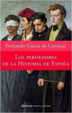 Los perdedores de la historia de España