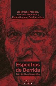 Espectros de Derrida "Sobre Derrida y el psicoanálisis". 