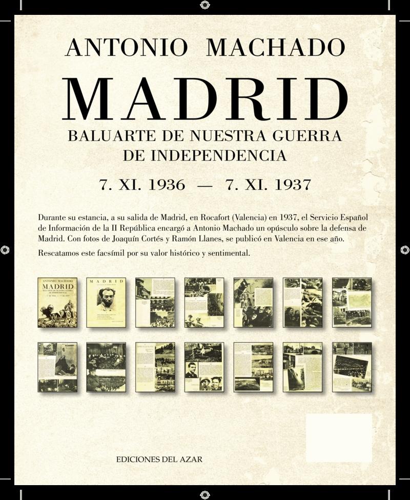 Madrid. Baluarte de nuestra guerra de independencia "7.XI.1936-7.XI.1937"