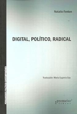 Digital, político, radical. 