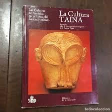 La Cultura Taina "Seminario sobre la situación de la investigación de la Cultura Taina". 