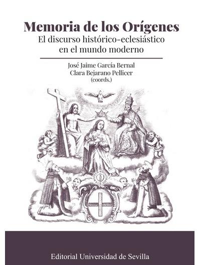 Memoria de los Orígenes "El discurso histórico-eclesiástico en el mundo moderno". 