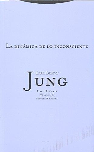 La dinamica de lo inconsciente "(Obra completa - Vol. 8)". 