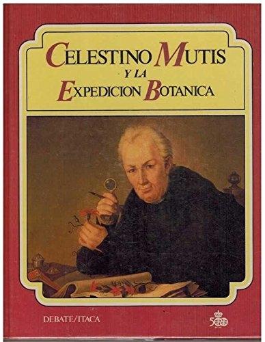 Celestino Mutis y la expedición botánica. 