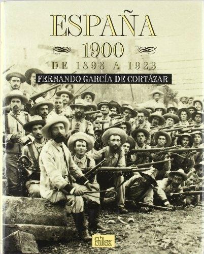 España 1900: De 1898 a 1923. 