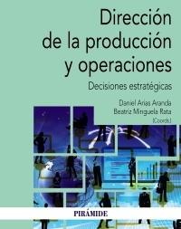 Dirección de la producción y operaciones "Decisiones estratégicas". 