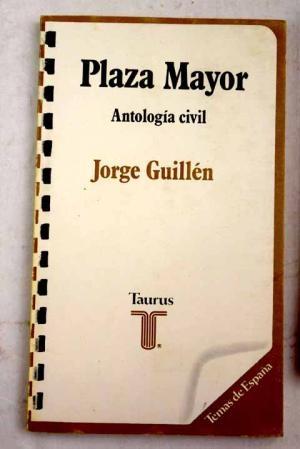 Plaza Mayor. Antología civil