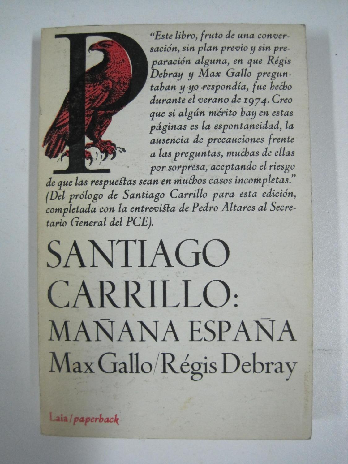 Santiago Carrillo: Mañana España. 
